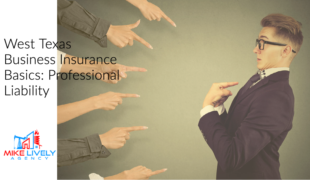 West Texas Business Insurance Basics Professional Liability