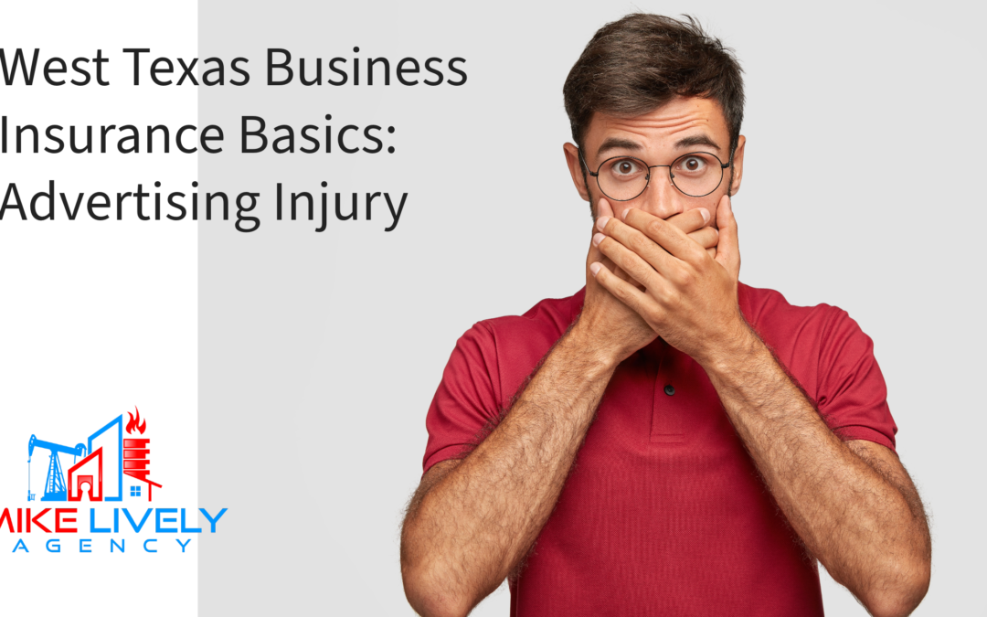 West Texas Business Insurance Basics: Advertising Injury