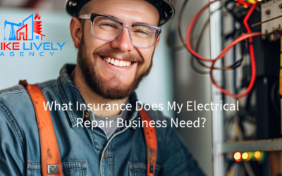 What Insurance Does My Electrical Repair Business Need?