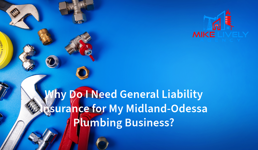 Various plumbing tools and fittings arranged on a blue background with the Mike Lively Agency logo and a question about general liability insurance.