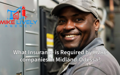 What Insurance is Required by HVAC companies in Midland-Odessa?