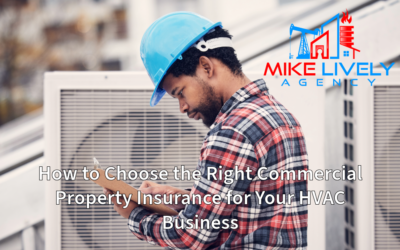 How to Choose the Right Commercial Property Insurance for Your HVAC Business