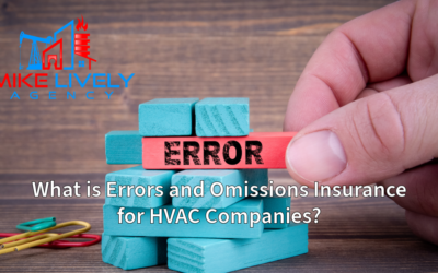 What is Errors and Omissions Insurance for HVAC Companies