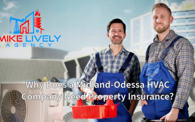 Why Does a Midland-Odessa HVAC Company Need Property Insurance?